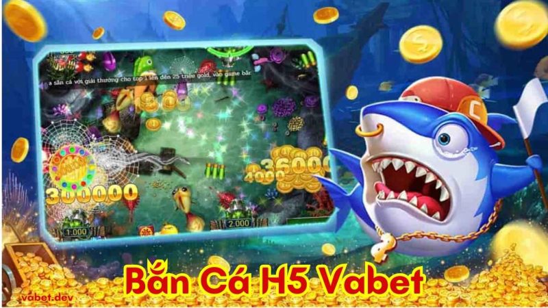 Hướng dẫn tham gia bắn cá H5 Vabet chi tiết nhất