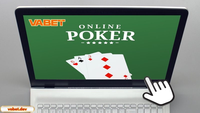 Cách chơi Poker online VABET